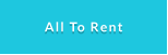 All To Rent