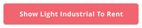 Show Light Industrial To Rent