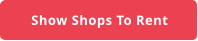 Show Shops To Rent