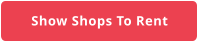 Show Shops To Rent