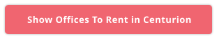 Show Offices To Rent in Centurion