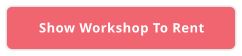 Show Workshop To Rent