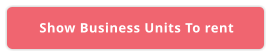 Show Business Units To rent
