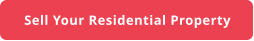 Sell Your Residential Property
