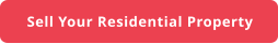 Sell Your Residential Property