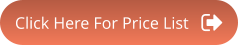 Click Here For Price List