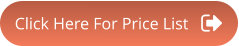Click Here For Price List